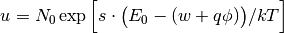 u = N_0 \exp\Big[s\cdot\big(E_0 - (w + q\phi)\big) / kT\Big]